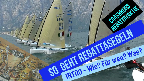 INTRO: So geht Regattasegeln ... Wie? Für wen? Was?